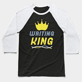 Writing King Baseball T-Shirt